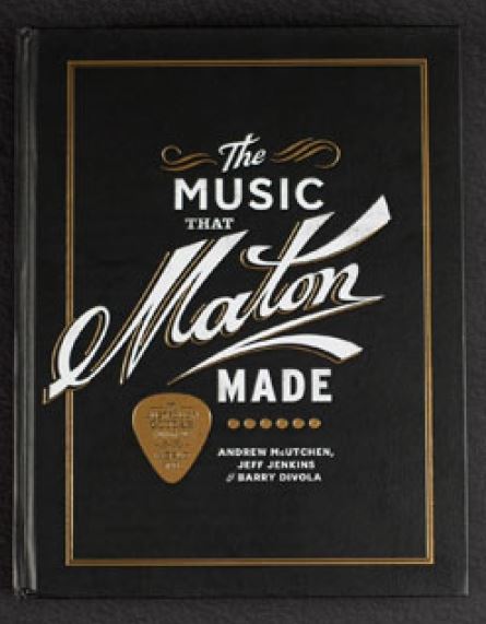 The Music That Maton MADE - 70th Anniversary Book - 15205